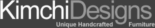 Kimchi Designs - Unique Handcrafted Furniture